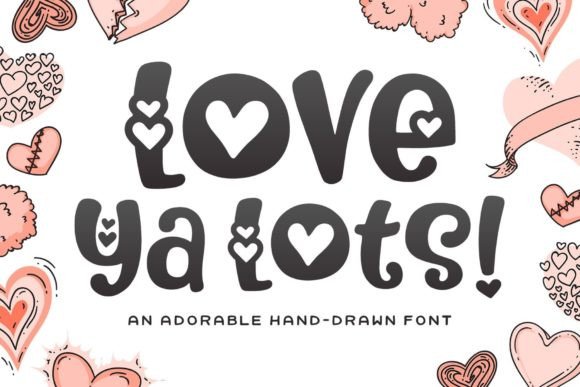 Adding Personality with Love Ya Lots: A Display Font for Modern Brands