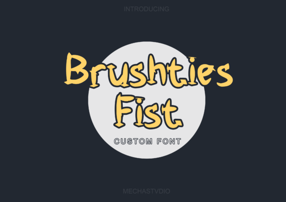 Brushties Fist: The Display Font for Campaigns That Demand Attention