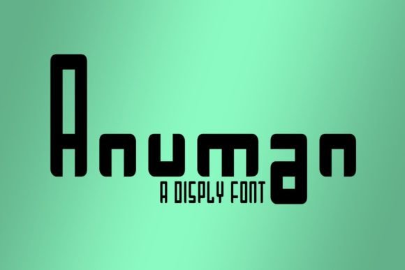 Choosing Anuman: A Font That Helps Your Business Look Professional and Polished