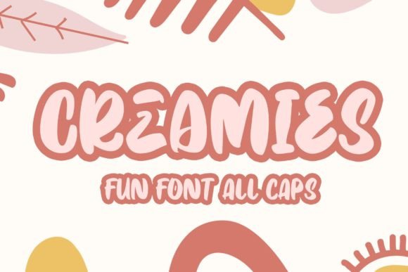 Creamies Font: A Playful Tool for Serious Brand Personality