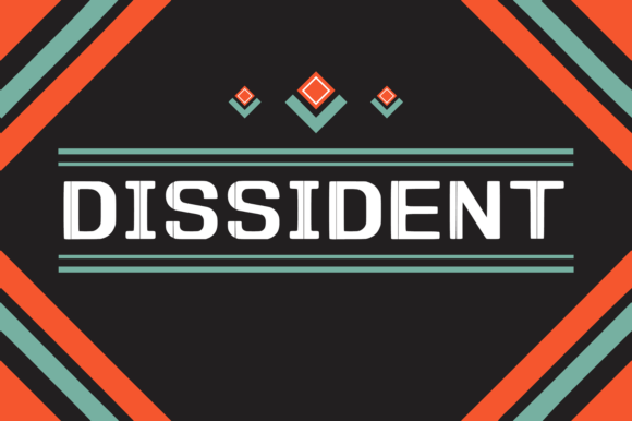 Dissident: A Display Font Built for Modern Campaigns