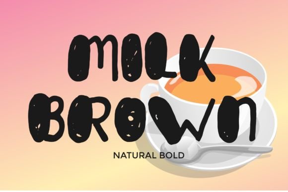 Milk Brown Font: A Bold Choice for Your Brand Story